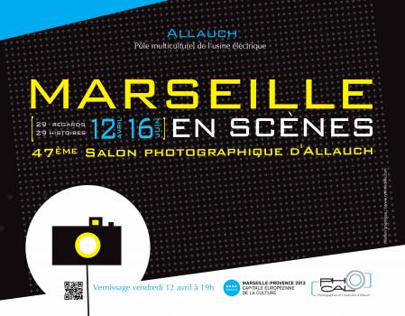 Exposition photo  MARSEILLE EN SCENES à Allauch pour Marseille Capitale Européenne de la Culture